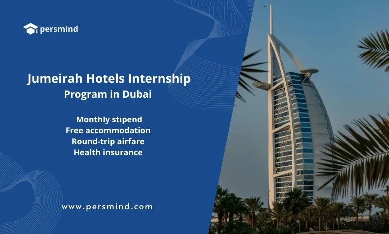 High-resolution banner image for the Jumeirah Hotels Internship Program in Dubai, featuring the Burj Khalifa skyline and program benefits such as monthly stipend, free accommodation, round-trip airfare, and health insurance.