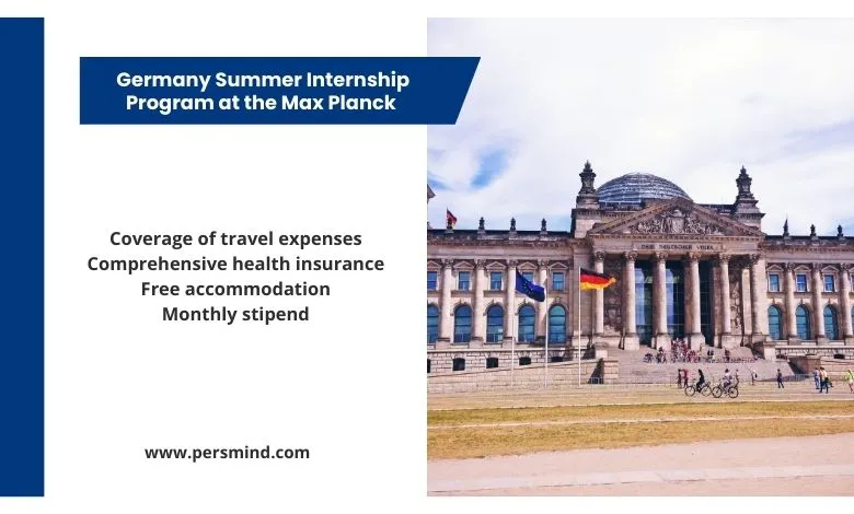 The Germany Summer Internship Program at the Max Planck Institute offers fully funded research training for international students.