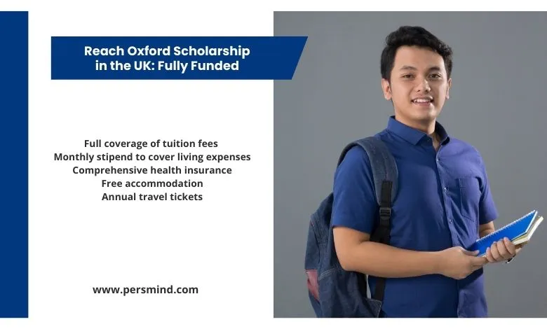 The Reach Oxford Scholarship offers fully funded study opportunities for international students at the University of Oxford.