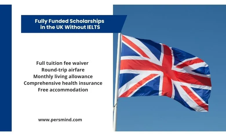 Fully funded scholarships in the UK allow international students to study without the IELTS exam using accepted English alternatives.