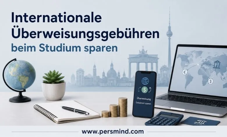 Internationale Überweisungsgebühren beim Studium sparen