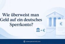 Wie überweist man Geld auf ein deutsches Sperrkonto?